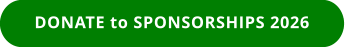 DONATE to SPONSORSHIPS 2026