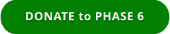 DONATE to PHASE 6