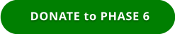 DONATE to PHASE 6