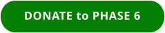 DONATE to PHASE 6