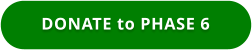 DONATE to PHASE 6